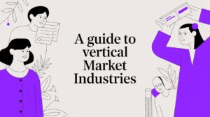 A Guide to Vertical Market Industries